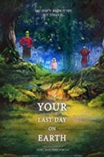 Watch Your last day on earth Megavideo