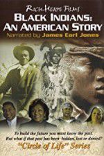 Watch Black Indians An American Story Megavideo