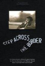 Watch Step Across the Border Megavideo