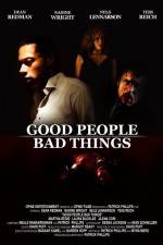Watch Good People, Bad Things Megavideo