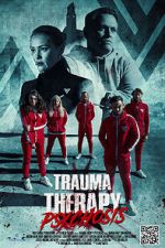 Watch Trauma Therapy: Psychosis Megavideo