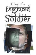 Watch Diary of a Disgraced Soldier Megavideo
