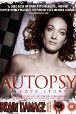 Watch Autopsy A Love Story Megavideo