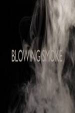 Watch Blowing Smoke Megavideo