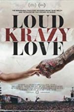 Watch Loud Krazy Love Megavideo