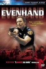 Watch EvenHand Megavideo