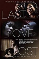 Watch Last Love Lost Megavideo