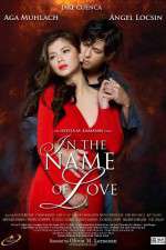 Watch In the Name of Love Megavideo