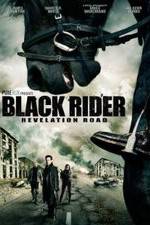 Watch The Black Rider: Revelation Road Megavideo