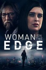 Watch Woman on the Edge Megavideo