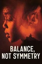 Watch Balance, Not Symmetry Megavideo