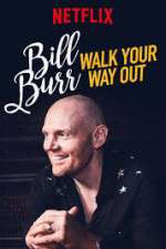 Watch Bill Burr: Walk Your Way Out Megavideo