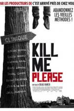 Watch Kill Me Please Megavideo