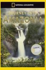 Watch National Geographic: Journey into Amazonia - The Land Reborn Megavideo