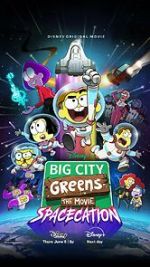Watch Big City Greens the Movie: Spacecation Megavideo