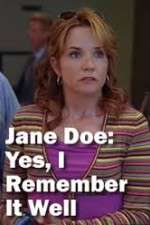 Watch Jane Doe: Yes, I Remember It Well Megavideo