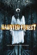 Watch Haunted Forest Megavideo