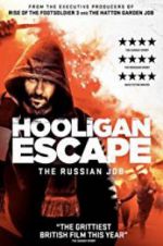 Watch Hooligan Escape The Russian Job Megavideo