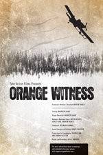 Watch Orange Witness Megavideo