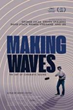 Watch Making Waves: The Art of Cinematic Sound Megavideo