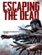 Watch Escaping the Dead Megavideo