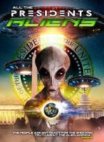 Watch All the Presidents Aliens Megavideo