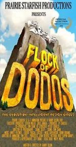 Watch Flock of Dodos: The Evolution-Intelligent Design Circus Megavideo