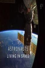 Watch Astronauts: Living in Space Megavideo