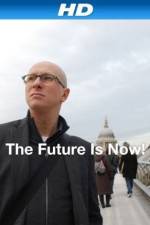 Watch The Future Is Now! Megavideo