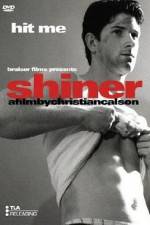 Watch Shiner Megavideo