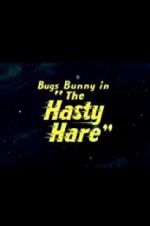 Watch The Hasty Hare Megavideo
