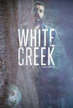 Watch White Creek Megavideo