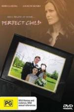 Watch The Perfect Child Megavideo