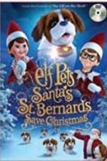 Watch Elf Pets: Santa\'s St. Bernards Save Christmas Megavideo