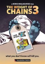 Watch The Weight of Chains 3 Megavideo