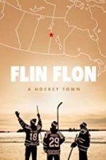 Watch Flin Flon: A Hockey Town Megavideo