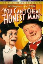 Watch You Can't Cheat an Honest Man Megavideo