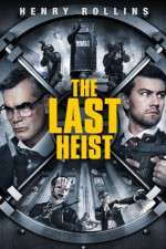 Watch The Last Heist Megavideo