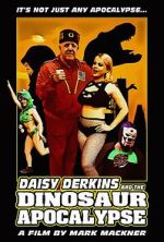 Watch Daisy Derkins and the Dinosaur Apocalypse Megavideo