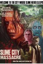 Watch Slime City Massacre Megavideo