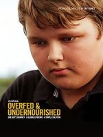 Watch Overfed & Undernourished Megavideo