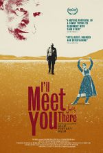 Watch I\'ll Meet You There Megavideo