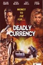 Watch Deadly Currency Megavideo
