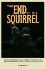 Watch The End of the Squirrel (Short 2022) Megavideo