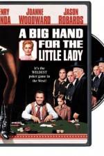 Watch A Big Hand for the Little Lady Megavideo