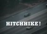 Watch Hitchhike! Megavideo