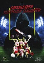 Watch The Cheerleader Sleepover Slaughter Megavideo