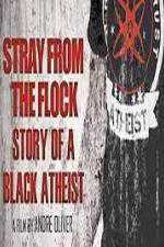 Watch Stray from the Flock Story of a Black Atheist Megavideo