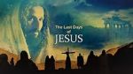 Watch Last Days of Jesus Megavideo