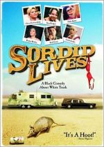 Watch Sordid Lives Megavideo